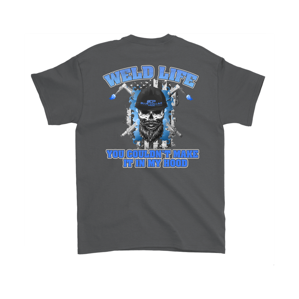 Weld Life - You Couldn't Hang In My Hood