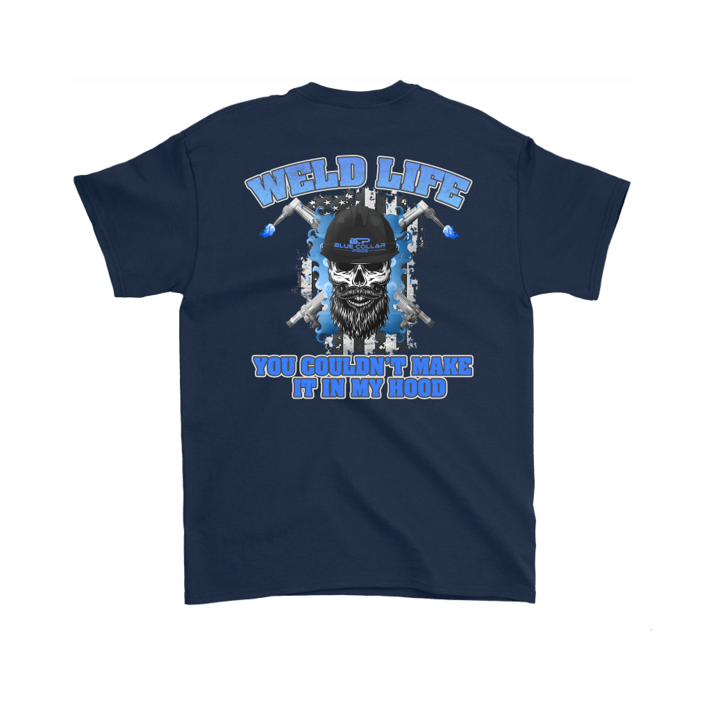 Weld Life - You Couldn't Hang In My Hood