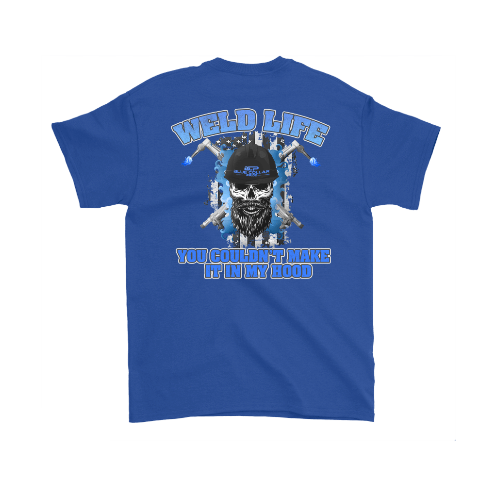 Weld Life - You Couldn't Hang In My Hood