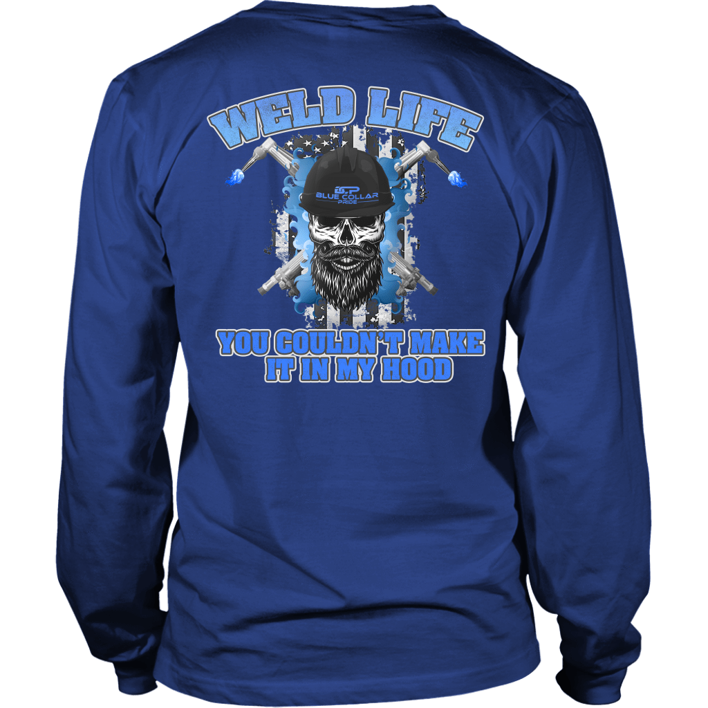 Weld Life - You Couldn't Hang In My Hood