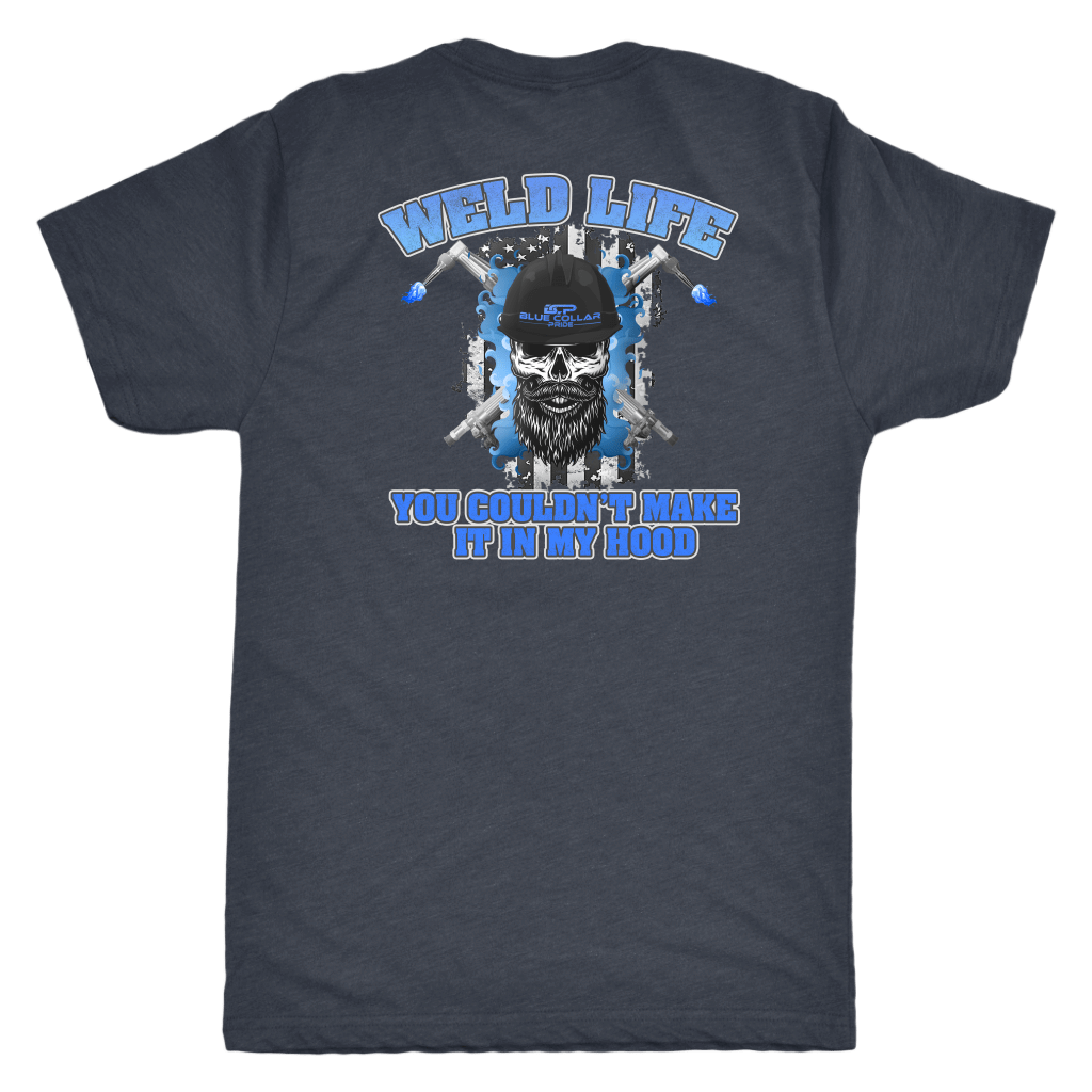 Weld Life - You Couldn't Hang In My Hood