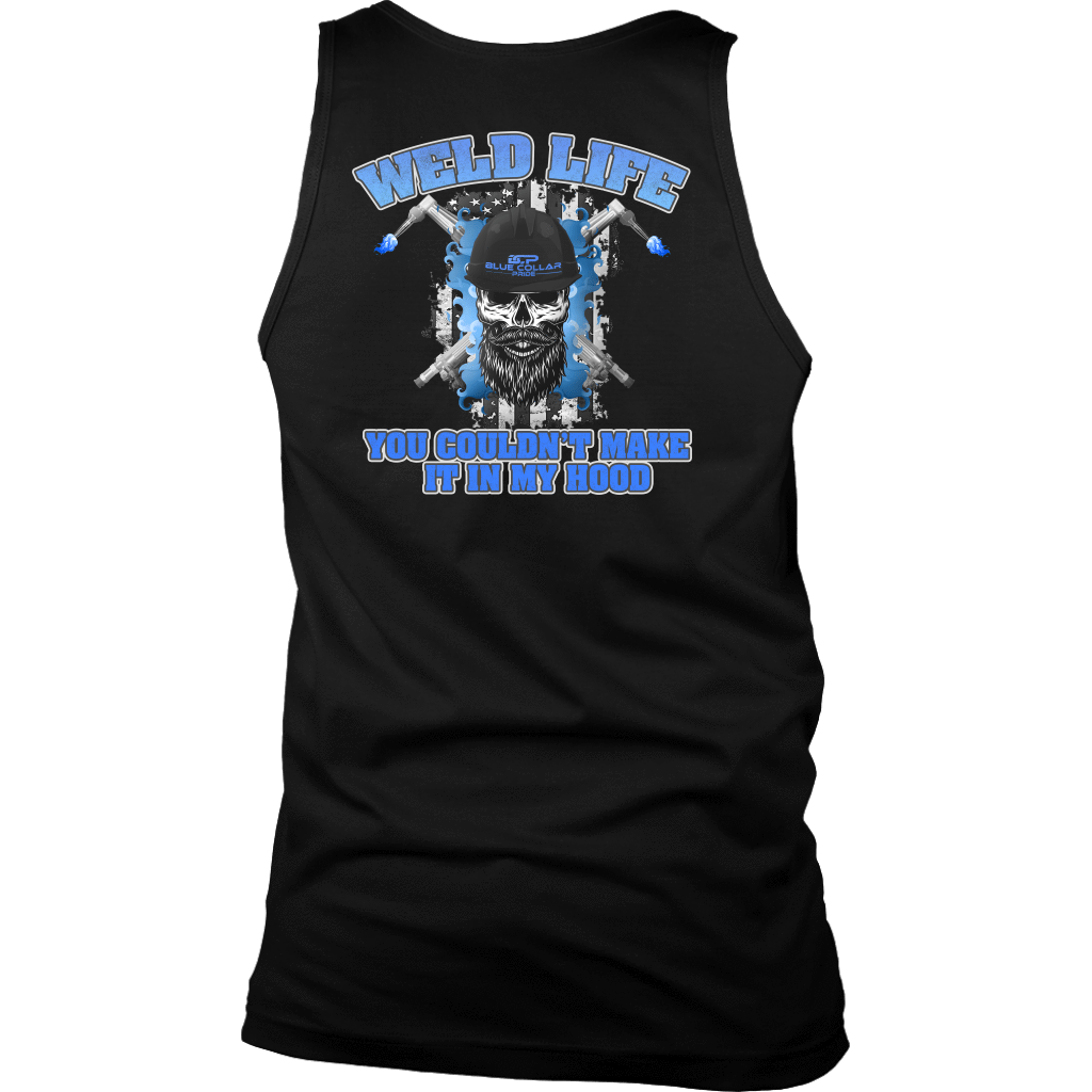 Weld Life - You Couldn't Hang In My Hood