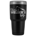Blessed Welders Wife 30 oz Tumbler