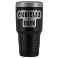 Cubicles Suck 30oz Tumbler