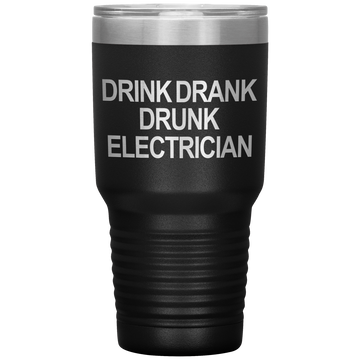 Drink Drank Drunk Electrician