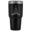 Frac It 30oz Tumbler