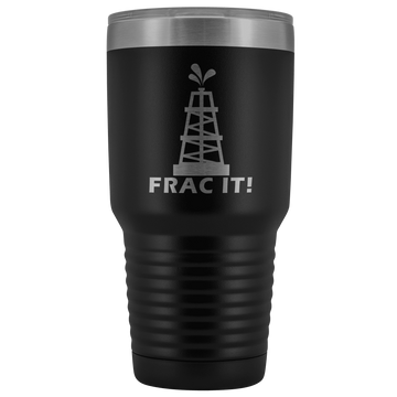 Frac It 30oz Tumbler