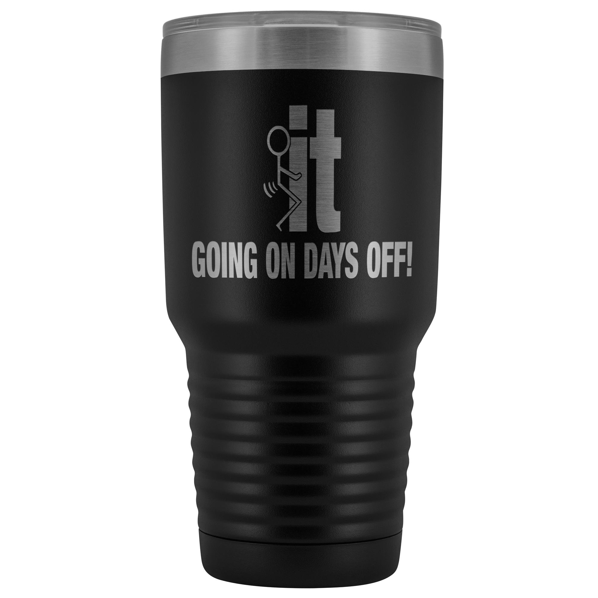 Fuck It Going On Days Off