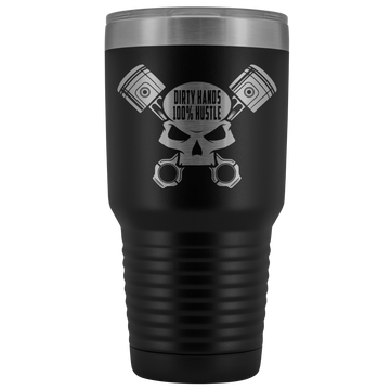 Mechanic Dirty Hands 30 oz Tumbler