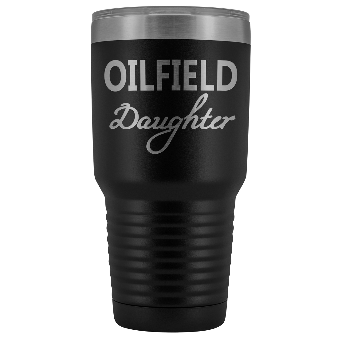 Oilfield Daughter 30oz Tumbler