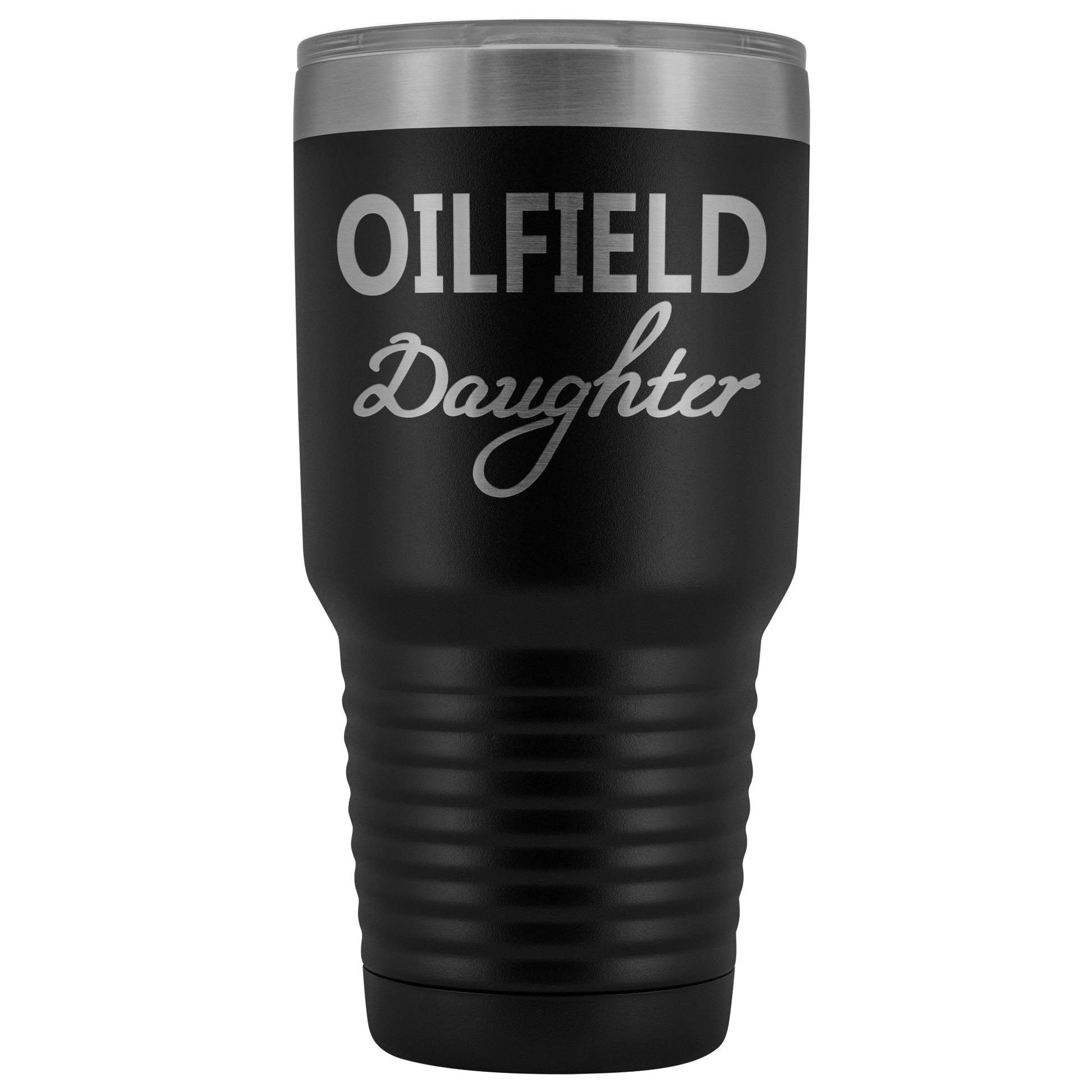 Oilfield Daughter 30oz Tumbler