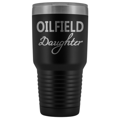 Oilfield Daughter 30oz Tumbler