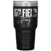 Oilfield Strong 30oz Tumbler