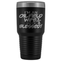 Oilfield Wife and Blessed