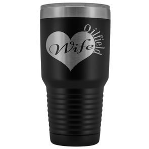 Oilfield Wife Heart - Tumbler 30oz