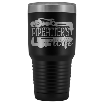 Pipefitter's Wife 30 oz Tumbler