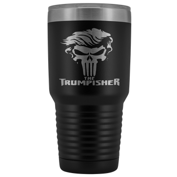 The Trumpisher / Funny Pro President Trump Hair  30 oz Tumbler