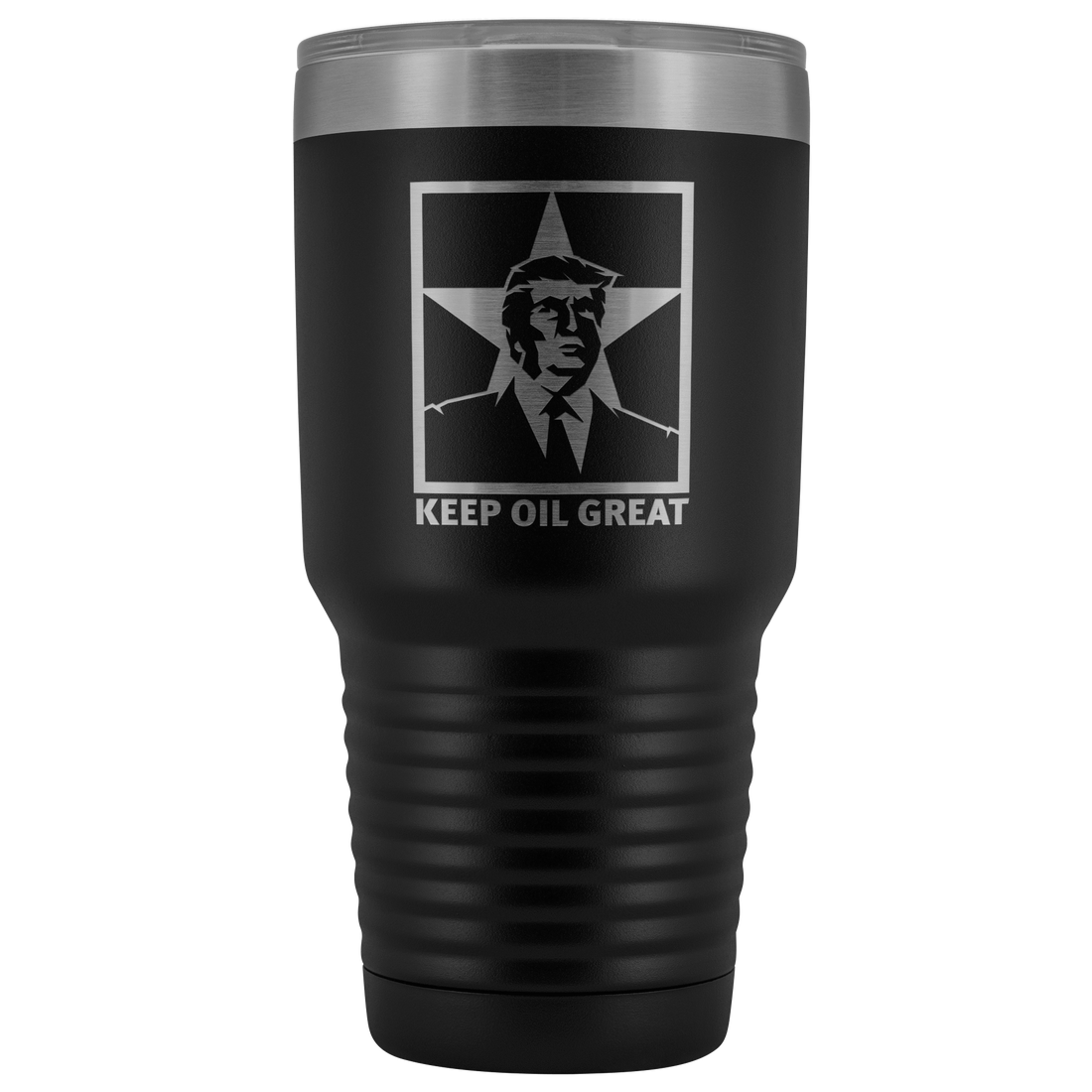 Trump Keep Oil Great 30oz Tumbler