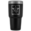 Trump Keep Oil Great 30oz Tumbler
