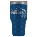 Blessed Welders Wife 30 oz Tumbler