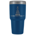 Come and Take It Oil Tumbler