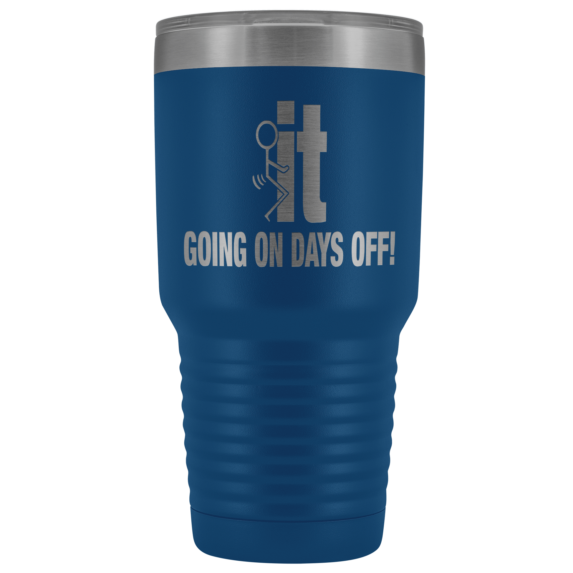 Fuck It Going On Days Off