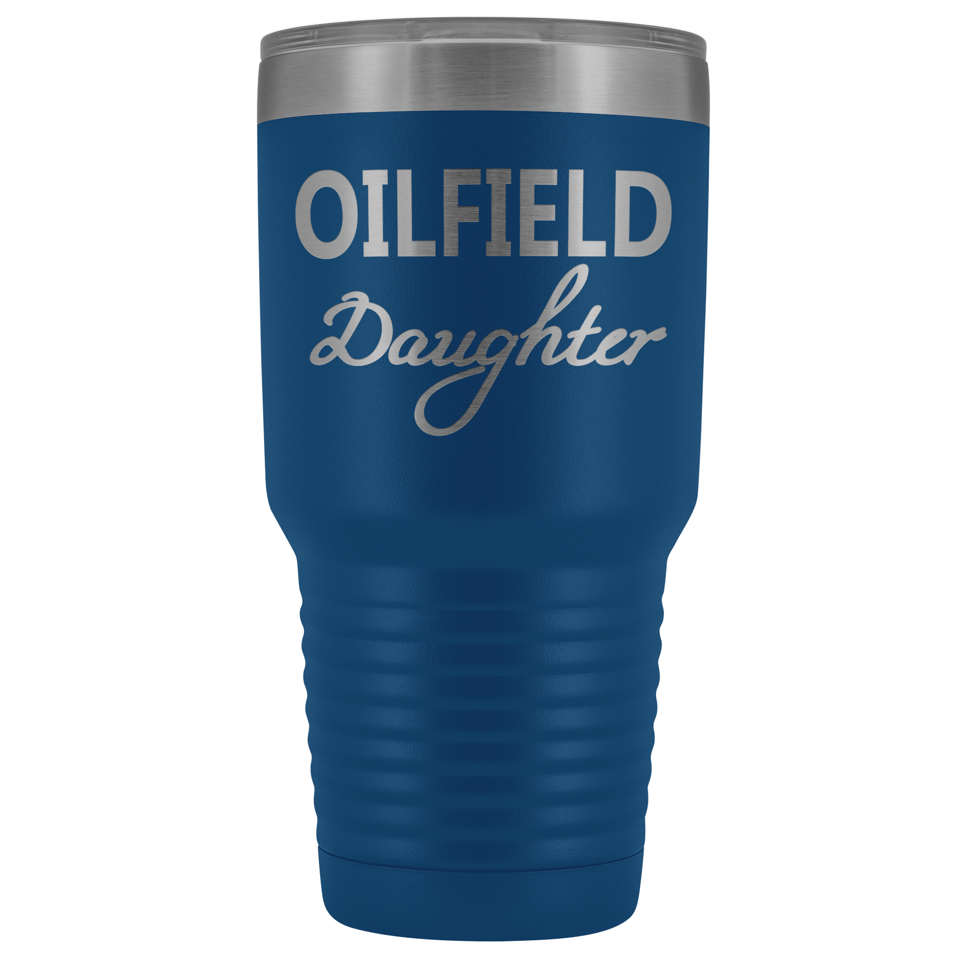 Oilfield Daughter 30oz Tumbler