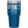 Oilfield Strong 30oz Tumbler