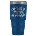 Oilfield Wife and Blessed