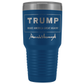 Trump Make America Great Again with Signature 30oz Tumbler