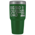 Big Bad Oilfield Dad 30 Oz Tumbler