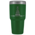 Come and Take It Oil Tumbler