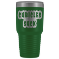 Cubicles Suck 30oz Tumbler