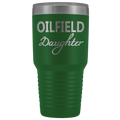 Oilfield Daughter 30oz Tumbler