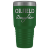 Oilfield Daughter 30oz Tumbler