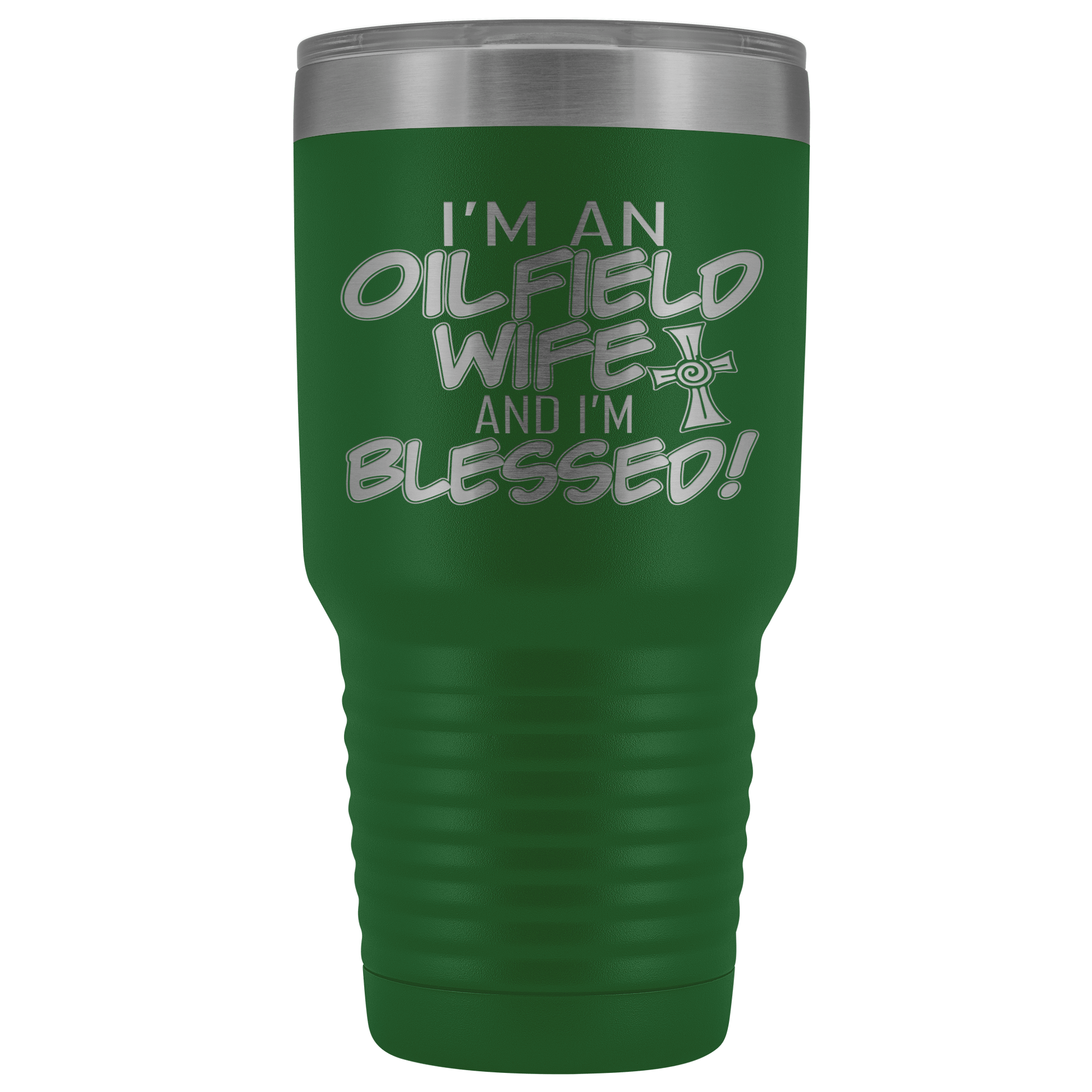 Oilfield Wife and Blessed
