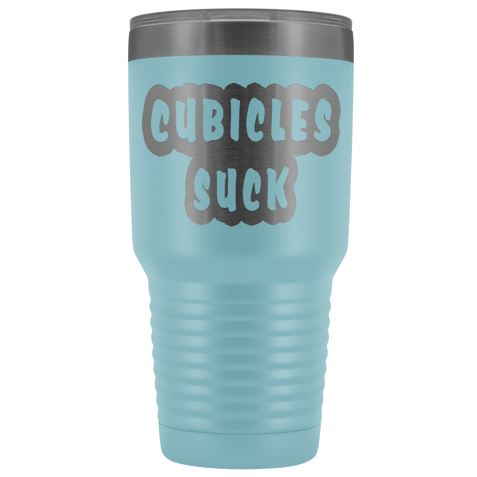 Cubicles Suck 30oz Tumbler