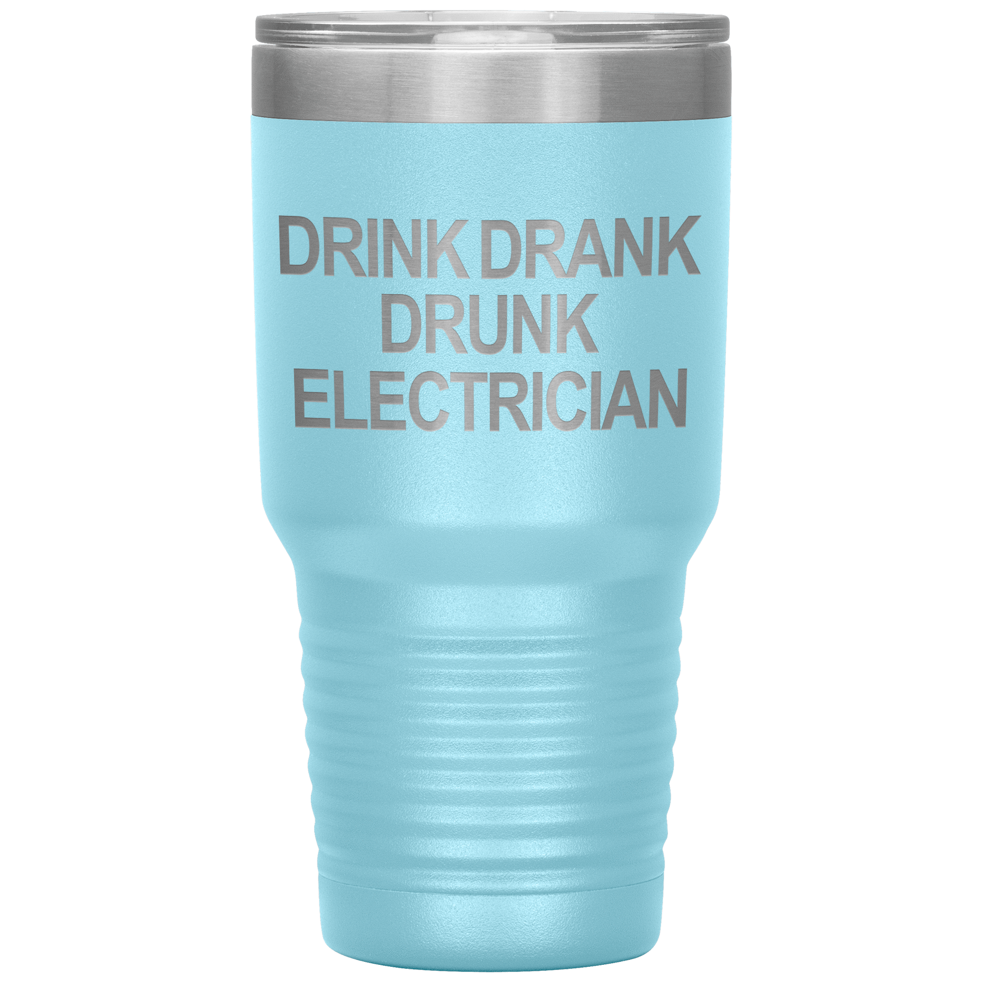 Drink Drank Drunk Electrician