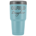 Oilfield Daughter 30oz Tumbler