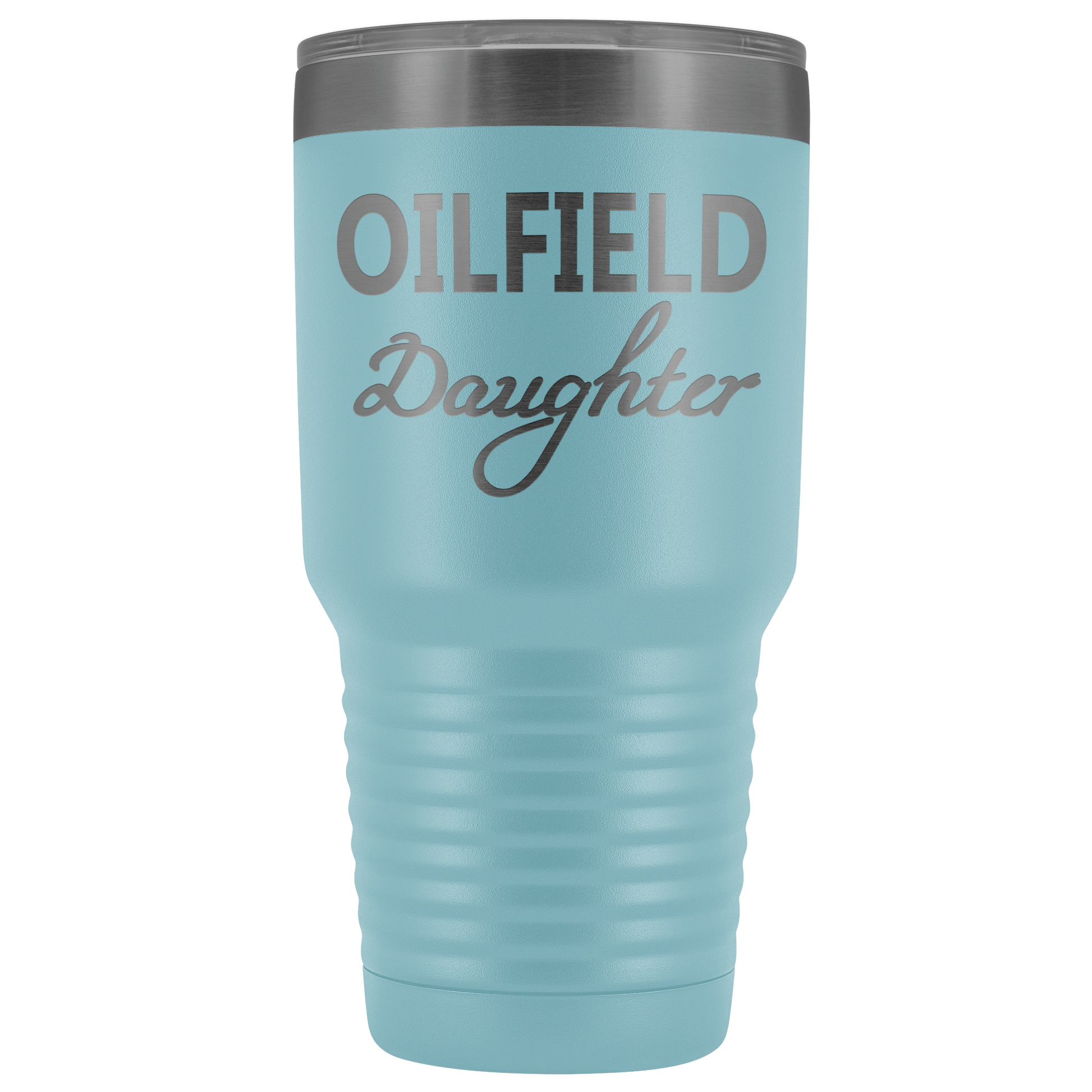 Oilfield Daughter 30oz Tumbler
