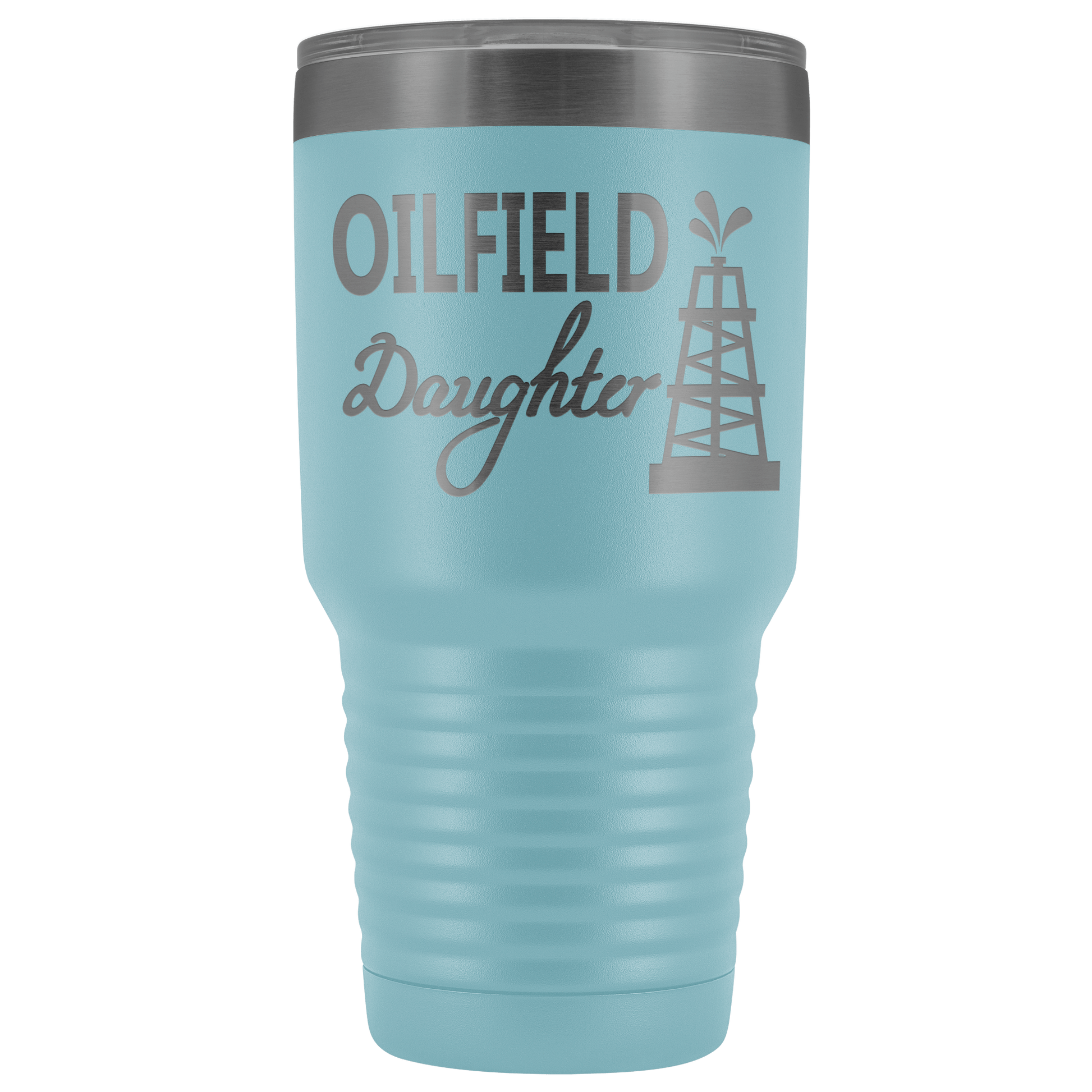 Oilfield Daughter - Oil Rig 30oz Tumbler