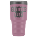Cubicles Suck 30oz Tumbler