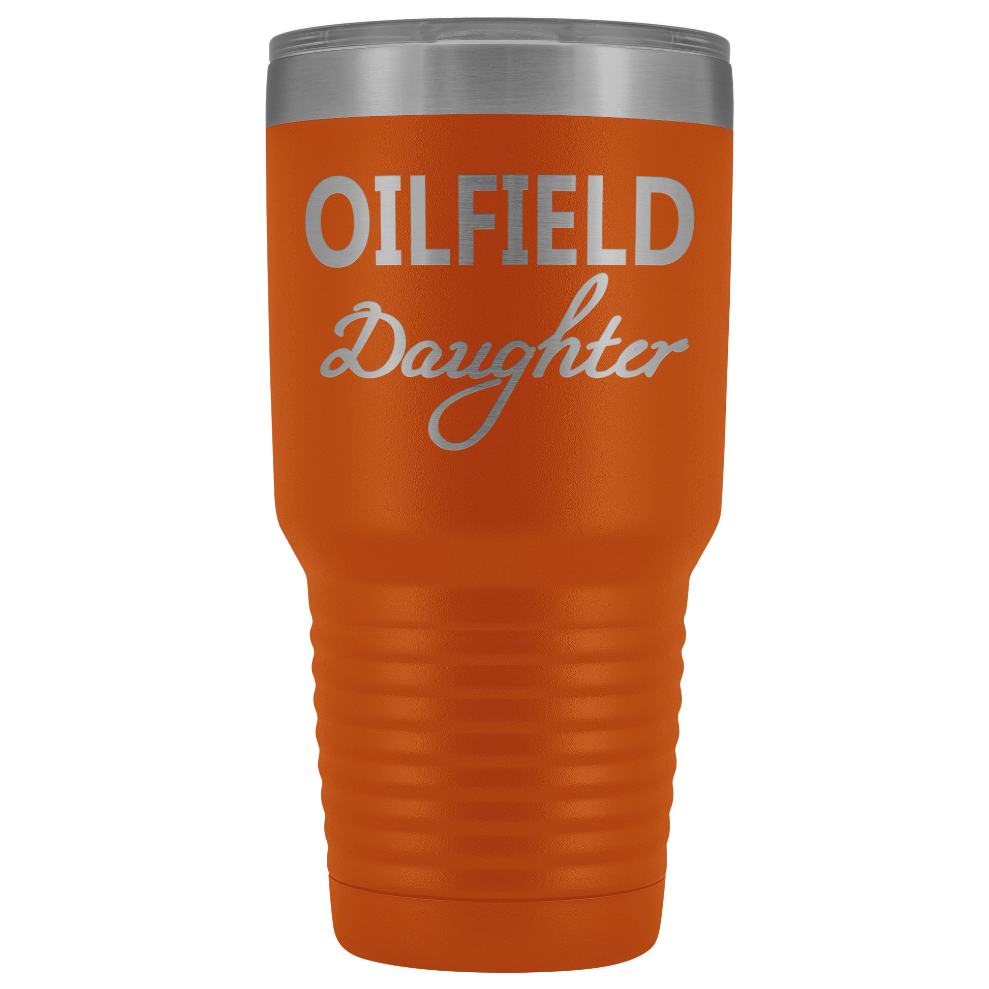 Oilfield Daughter 30oz Tumbler