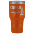 Oilfield Daughter - Oil Rig 30oz Tumbler