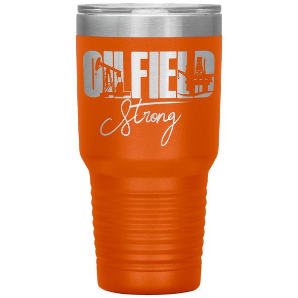 Oilfield Strong 30oz Tumbler