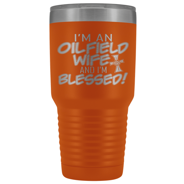 Oilfield Wife and Blessed