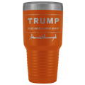 Trump Make America Great Again with Signature 30oz Tumbler