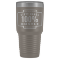 Dirty Hands 100 Percent Hustle 30 oz Tumbler