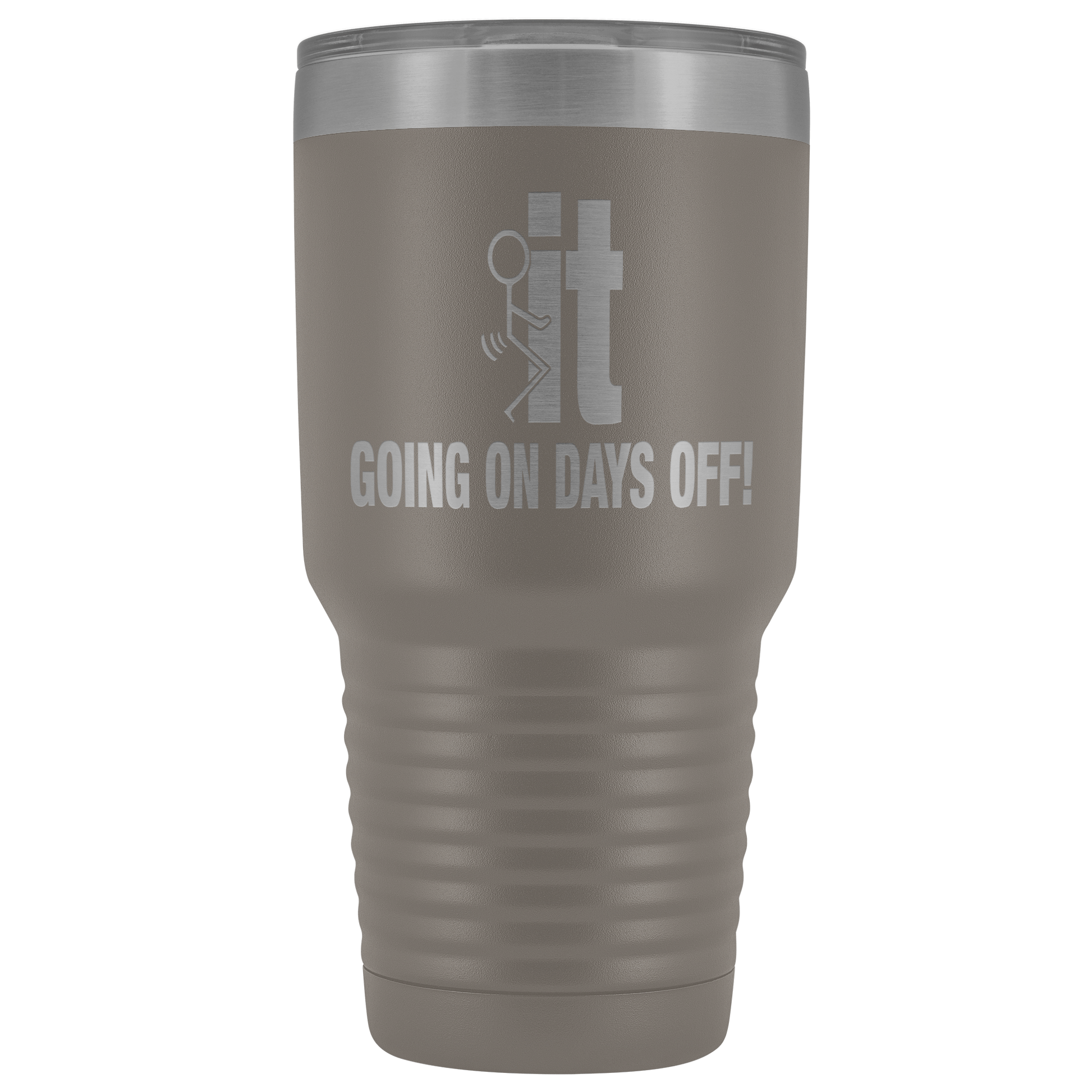 Fuck It Going On Days Off