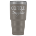 Oilfield Daughter 30oz Tumbler